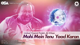 Mahi Mein Tenu Yaad Karan | Nusrat Fateh Ali Khan | complete full version| OSA Worldwide
