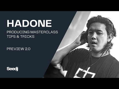 Tips & Tricks - Hadone - Producing Masterclass [PREVIEW]
