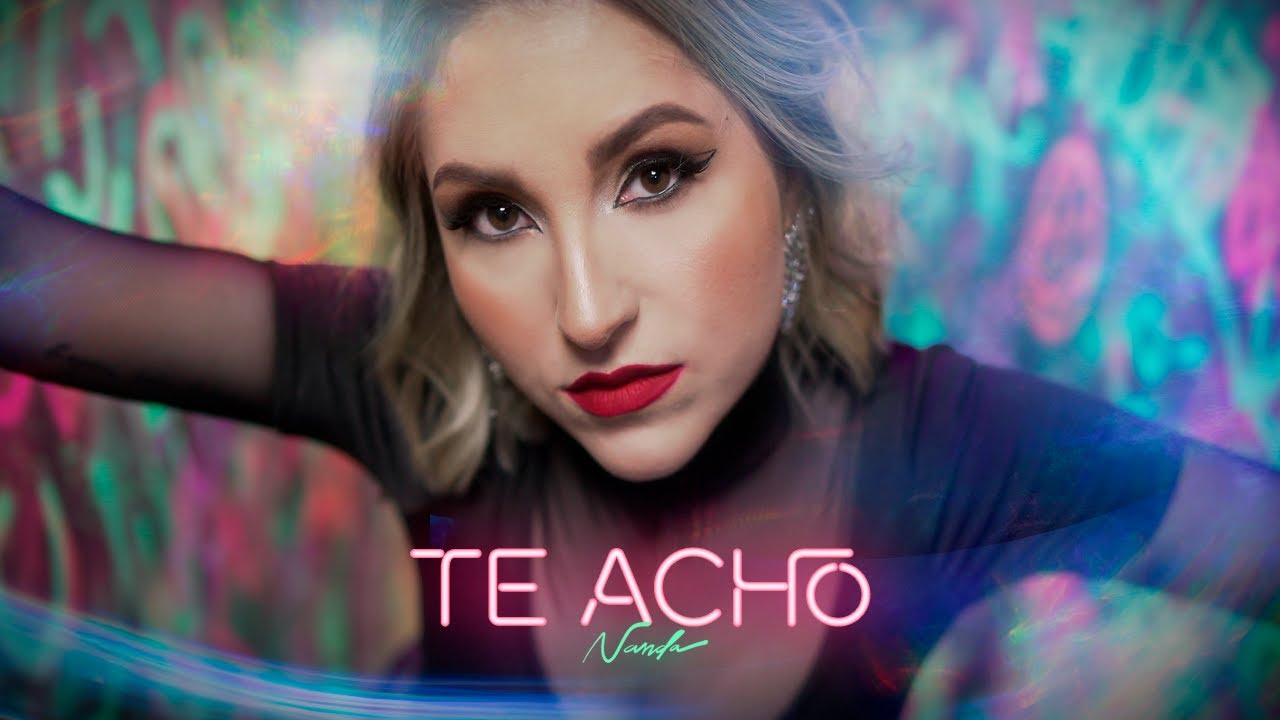 Nanda Salles - TE ACHO (Videoclipe Oficial)