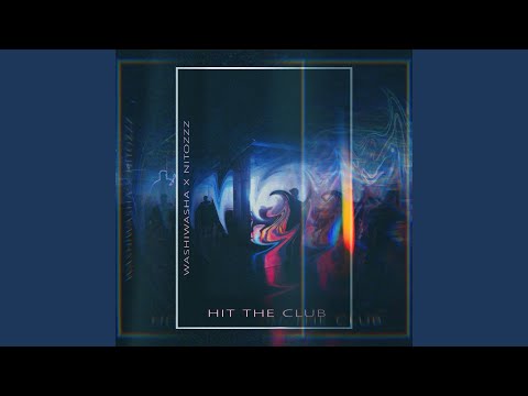 HIT THE CLUB (feat. nitozzz)