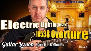 10538 Overture - The Electric Light Orchestra Guitar Lesson - Learn It In 5 Minutes (Guitar Tab)