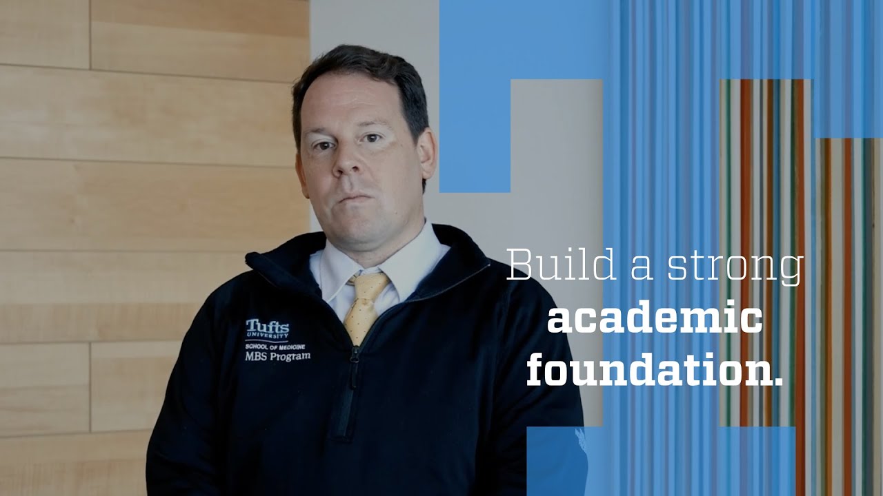 Tufts University MBS Program - Rigorous Curriculum