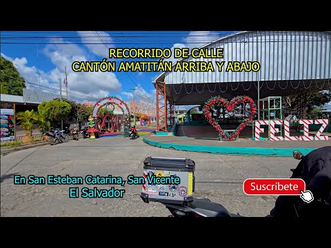 Recorrido de San Esteban Catarina a Cantón Amatitan Arriba, San Vicente, EL SALVADOR.