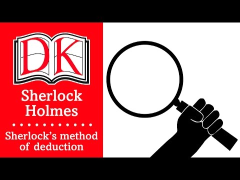 The Sherlock Holmes Book: Sherlock's Method of Deduction