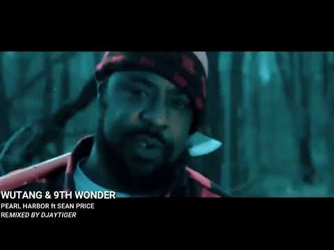Wutang & 9th Wonder - Pearl Harbor ft Sean Price [Djaytiger remix] VIDEO