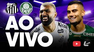 SANTOS X PALMEIRAS | PALMEIRAS AO VIVO | SANTOS AO VIVO | COPA DO BRASIL NA GE TV AO VIVO