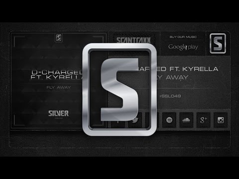 D-Charged ft. Kyrella - Fly Away (#SSL049 Preview)