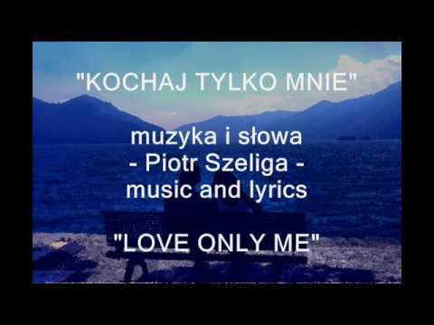 Kochaj tylko mnie(SHORT) - PETER'S lyrics