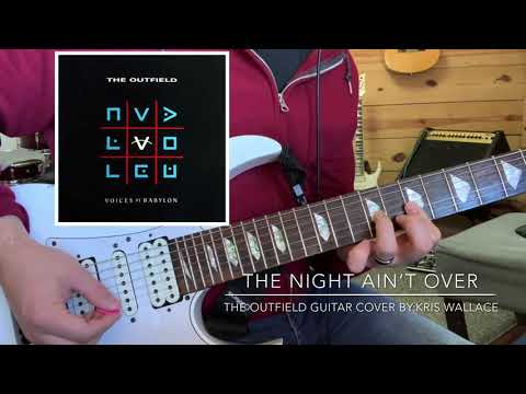 The Night Aint Over - The Outfield