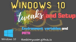 PATH and Environment Variables in Windows 10 | How to Add to PATH | Windows 10 Series