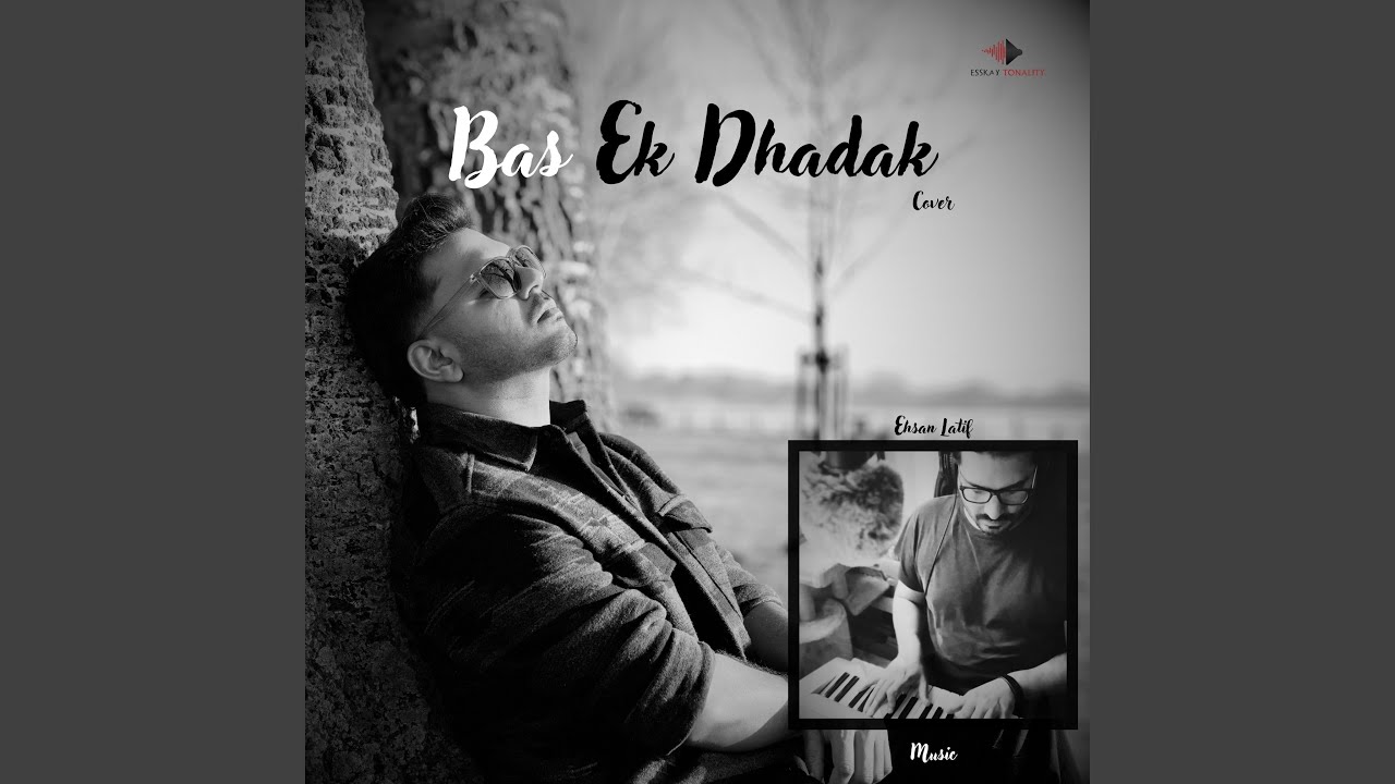 Bas Ek Dhadak (Cover Version)