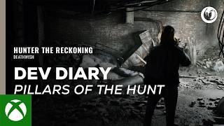 Hunter: The Reckoning – Deathwish | Pillars of the Hunt (Dev Diary) | Code, Combat & The War Against the Supernatural Trailer