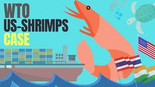 WTO disputes explained | US Shrimps- Turtle case | Trade Law | Lex Animata by Hesham Elrafei