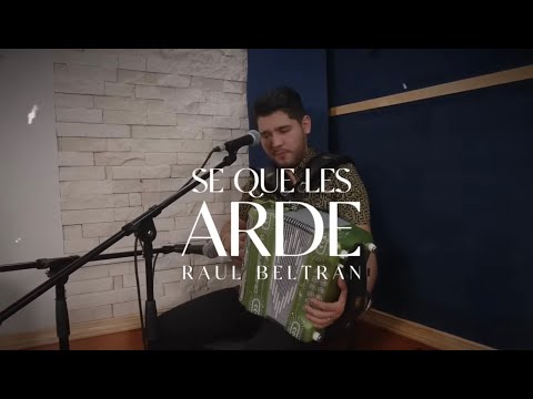 Se Que Les Arde – Raúl Beltrán (Video Musical)