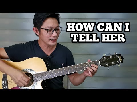 HOW CAN I TELL HER | Basic Guitar Tutorial for Beginners