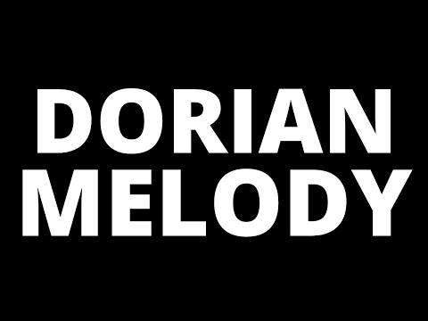 How To Write Dorian Mode Melodies