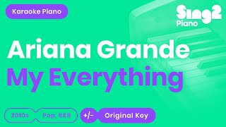 My Everything (Piano Karaoke demo) Ariana Grande