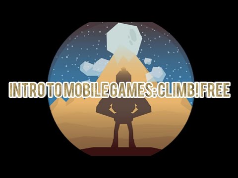 Intro to Mobile Games: Climb! A Mountain in Your Pocket Free - YouTube