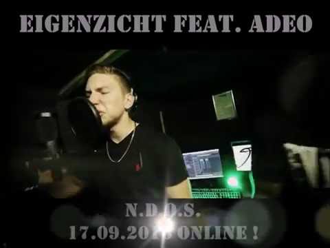 17.09.2016 Online ! EigenZicht Ft. Adeo - N.D.O.S. ( StudioSession ) Like&Share !!!
