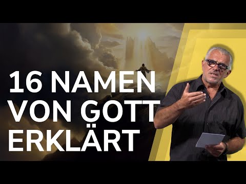 Wie heiß Gott? 16 spannende Namen erklärt