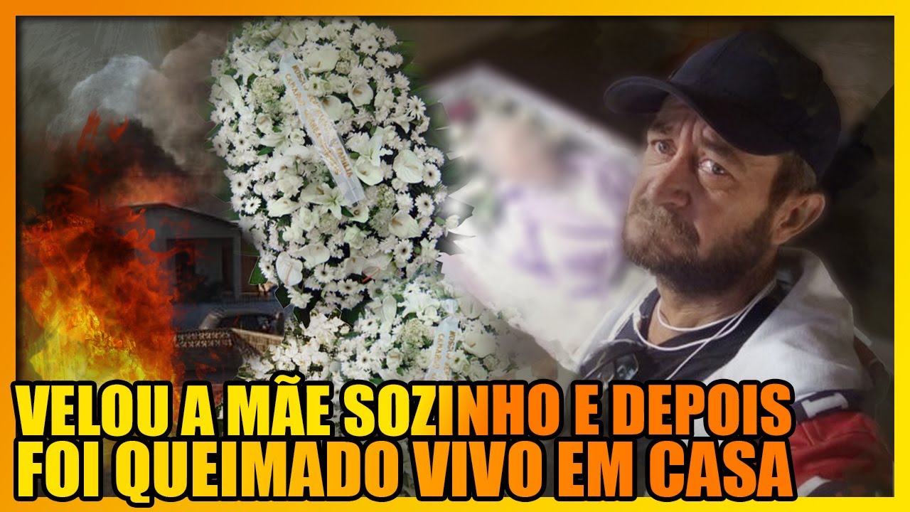 A TRISTE HISTÓRIA DE JOSÉ: HOMEM QUE VELOU A MÃE SOZINHO E DEPOIS FOI QUEIMADO VIVO POR BANDIDOS