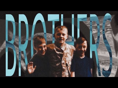 BROTHERS- Experimental Documentary