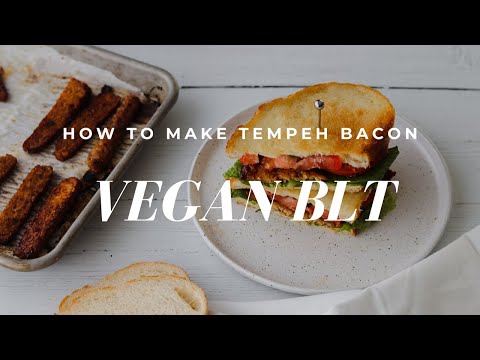 Vegan BLT – How to Make Tempeh Bacon