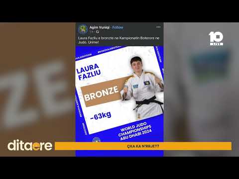 "Laura Fazliu fiton medaljen botërore' - Çka ka n'rrjet?