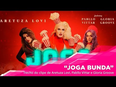 EXCLUSIVO: Trecho do clipe de "Joga Bunda" com Aretuza Lovi, Pabllo Vittar e Gloria Groove