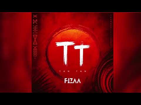 Tan Tan - DJ Fizaa Ali