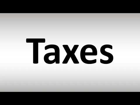 How to Pronounce Taxes