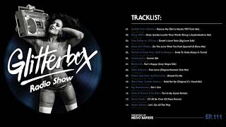 Glitterbox Radio Show 111 presented by Melvo Baptiste
