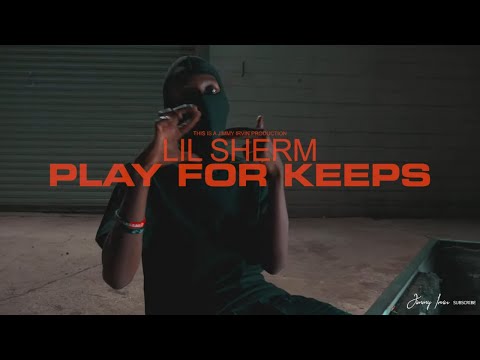 Lil $herm - Play For Keeps (Exclsuive Music Video) | Dir. Jimmy Irvin
