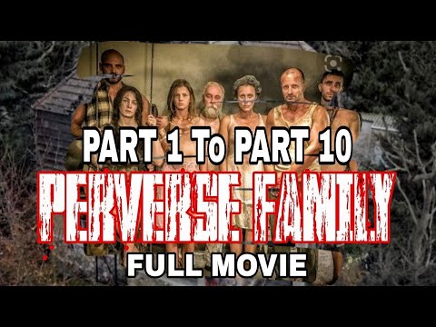 Perverse Family | Part 1 To Part 10 | Full Video Reveal | Nakakasuka Nakakadiri | Rated SPG ▶6:32