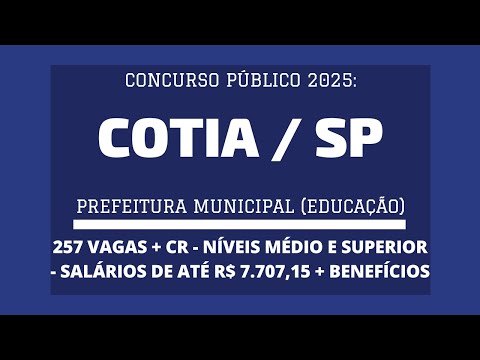 Aberto Concurso na área da Educação da Prefeitura de Cotia / SP - 2025: são 257 vagas + CR