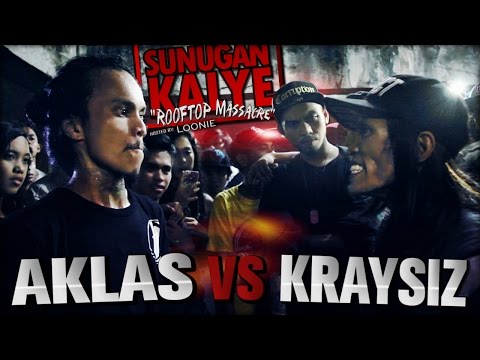 SUNUGAN KALYE - Aklas VS Kraysiz