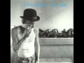 Chris Whitley - Ball Peen Hammer