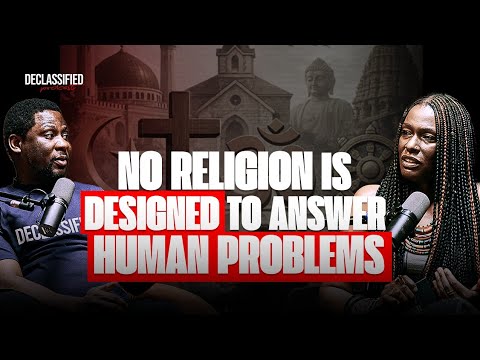 NO RELIGION IS DESIGNED TO ANSWER HUMAN PROBLEMS