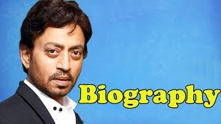 Irrfan Khan - Biography in Hindi | इरफान खान की जीवनी | Life Story | Unknown Facts | Bollywood Actor