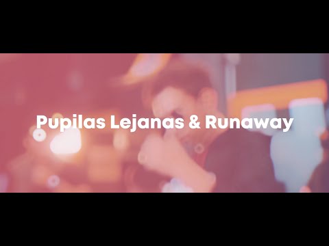 Suite - Pupilas Lejanas & Runaway | SESSION #1