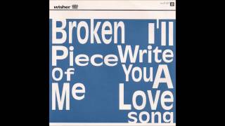 Wisher - I&#39;ll Write You A Love Song