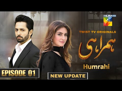 Humrahi Episode 01 - New Update - Danish Taimoor - Hiba Bukhari - Twist Tv Originals