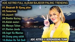 Download lagu Ade Astrid Berpisah di ujung jalan, tumarima, Jayanti full album koplo kendang rampak mp3 Download lagu Ade Astrid Berpisah di ujung jalan, tumarima, Jayanti full album koplo kendang rampak mp3