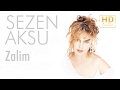 Sezen Aksu - Zalim (Official Audio)