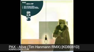 Pax - Alive (Tim Hanmann RMX) [KDB082D]