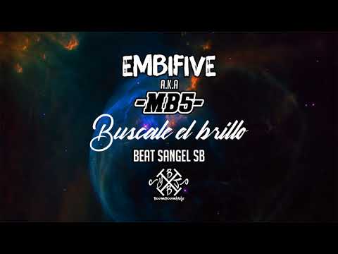 Embifive (a.k.a MB5) - Buscale el Brillo (Beat Sangel SB)