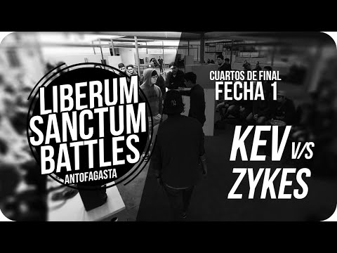 Kev v/s Zykes - Cuartos de Final - LBS FECHA 1