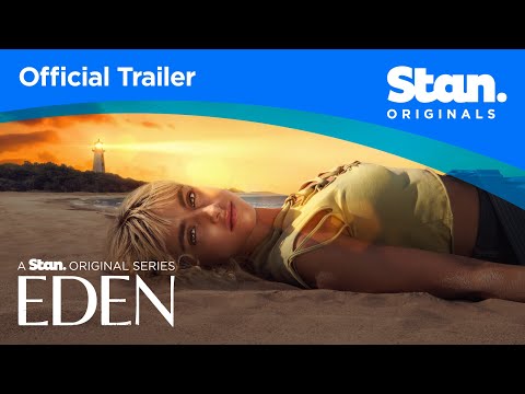 Video trailer för Eden | OFFICIAL TRAILER | A Stan Original Series.