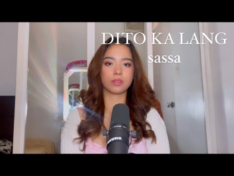 Dito Ka Lang | cover (sassa)