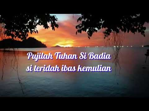 Kee 448 :1,3 ( Pujilah Tuhan Si Badia )